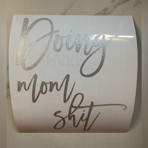 Doing Mom Shit Glitter Decal Sticker